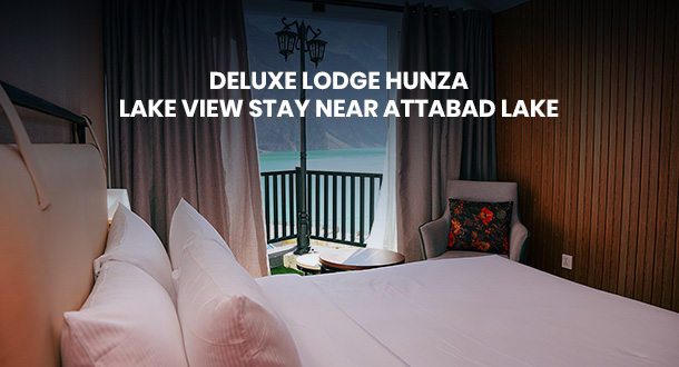 Deluxe Lodge Hunza near Attabad Lake