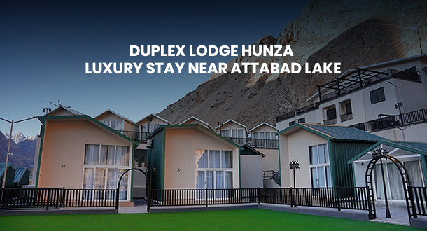 Duplex Lodge Hunza near Attabad Lake